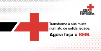 Tem uma multa para pagar e pode dar esse valor a uma Institui&ccedil;&atilde;o? Escolha a Cruz Vermelha Portuguesa!